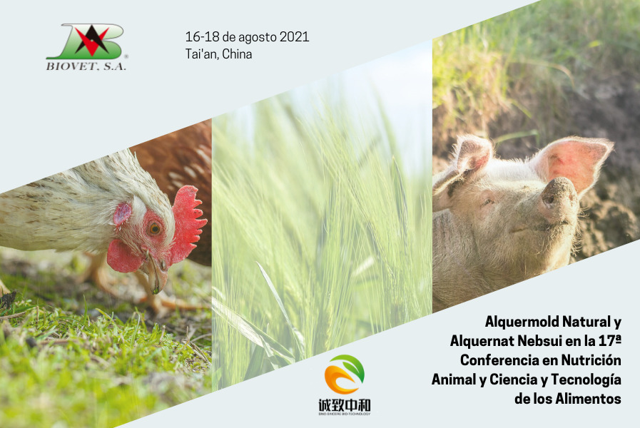 Alquermold Natural and Alquernat Nebsui at the 17th Conference on Animal Nutrition and Feed Science and Technology