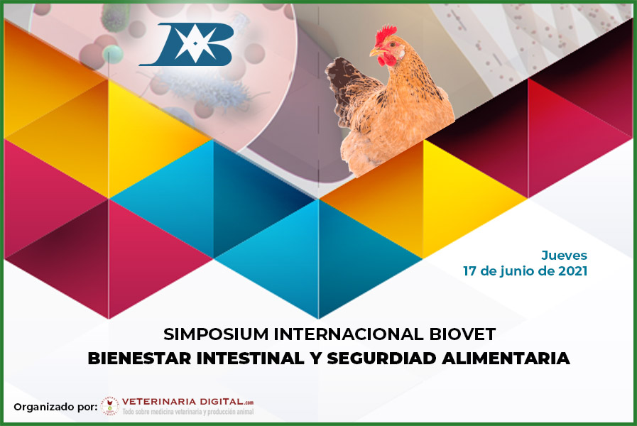 XXXV Simposium Internacional Biovet 2021: Bienestar intestinal y seguridad alimentaria